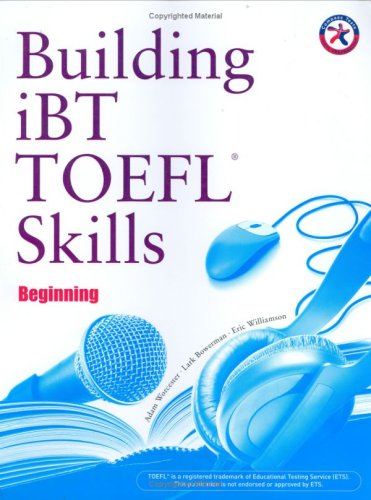 Building Skills For The Toefl IBT Beginning Writing
