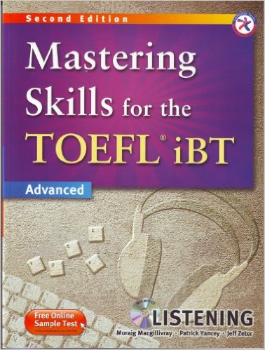 Mastering Skills for the TOEFL iBT, 2nd Edition Advanced Listening