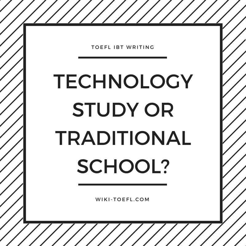 technology vs traditional study wiki toefl