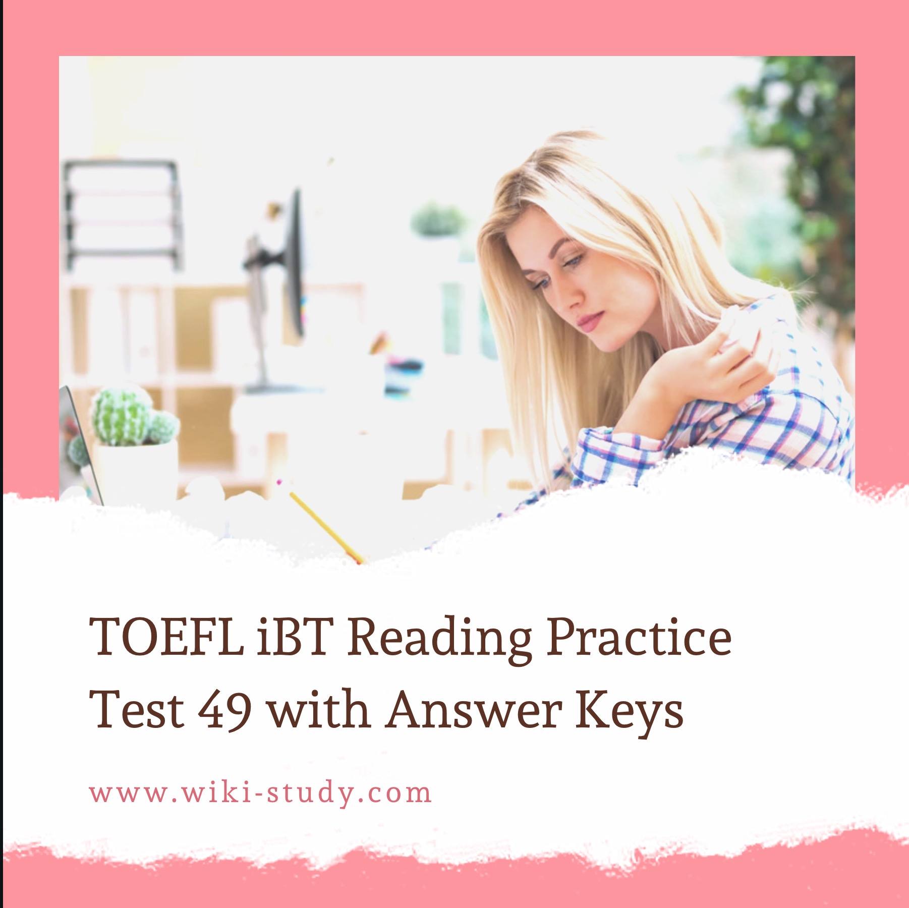 TOEFL iBT Reading Practice Test 49 with Answer Keys