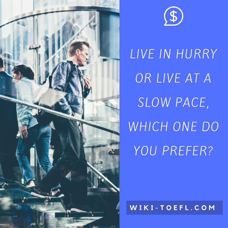 wiki toefl live hurry or slow