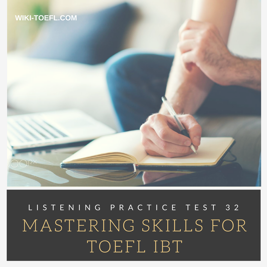 TOEFL iBT Listening Practice Test 32
