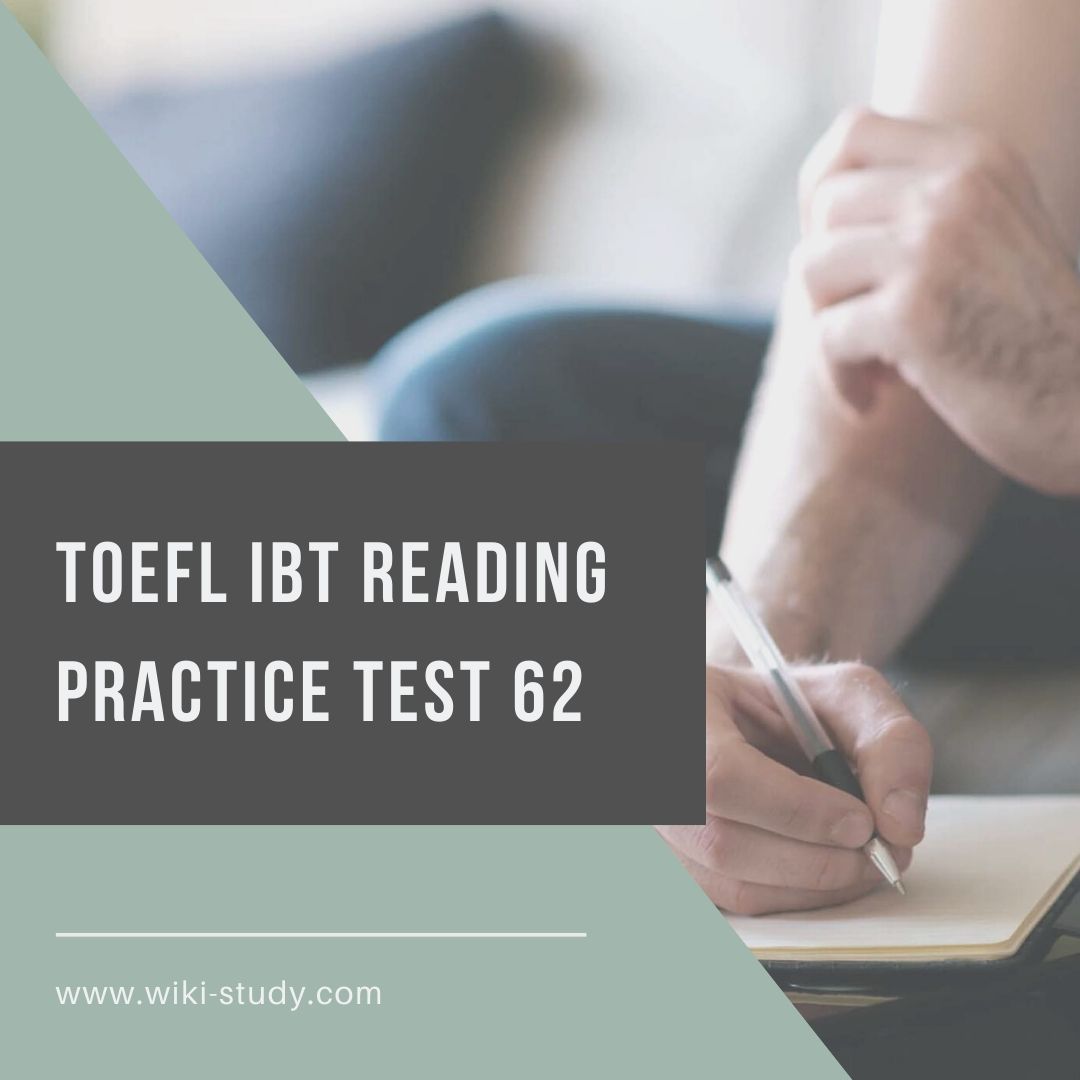 TOEFL ibt reading practice test 62 from wiki-study.com