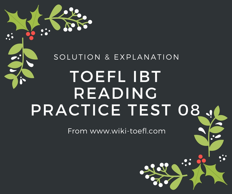 TOEFL IBT Reading Practice Test 08 Solution & Explanation