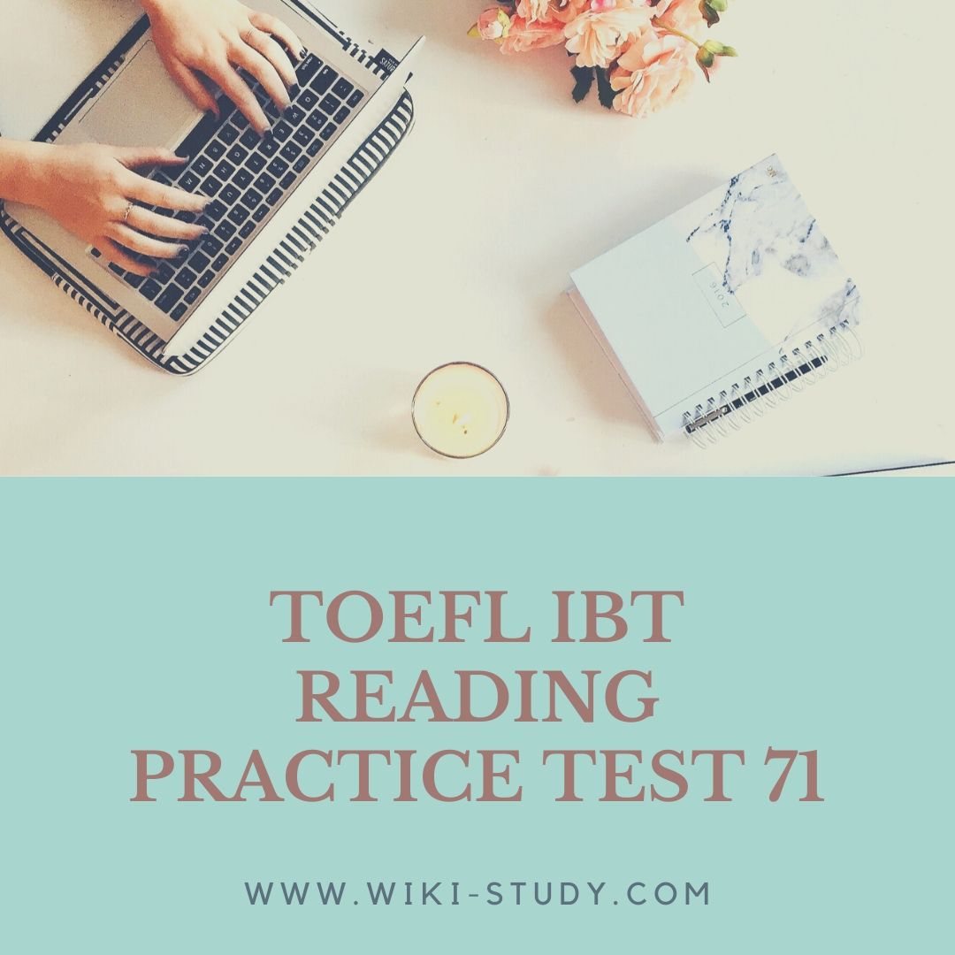 TOEFL ibt reading practice test 71 from wiki-study.com