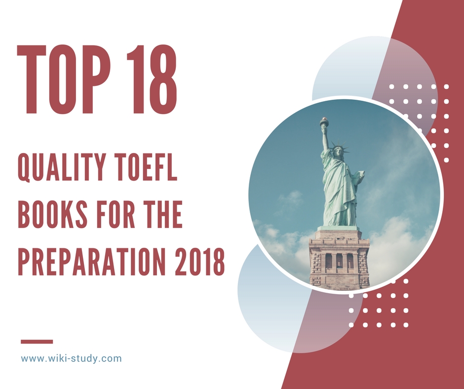Top 18 Quality Books That Will Help You Prepare for the TOEFL Test 2018